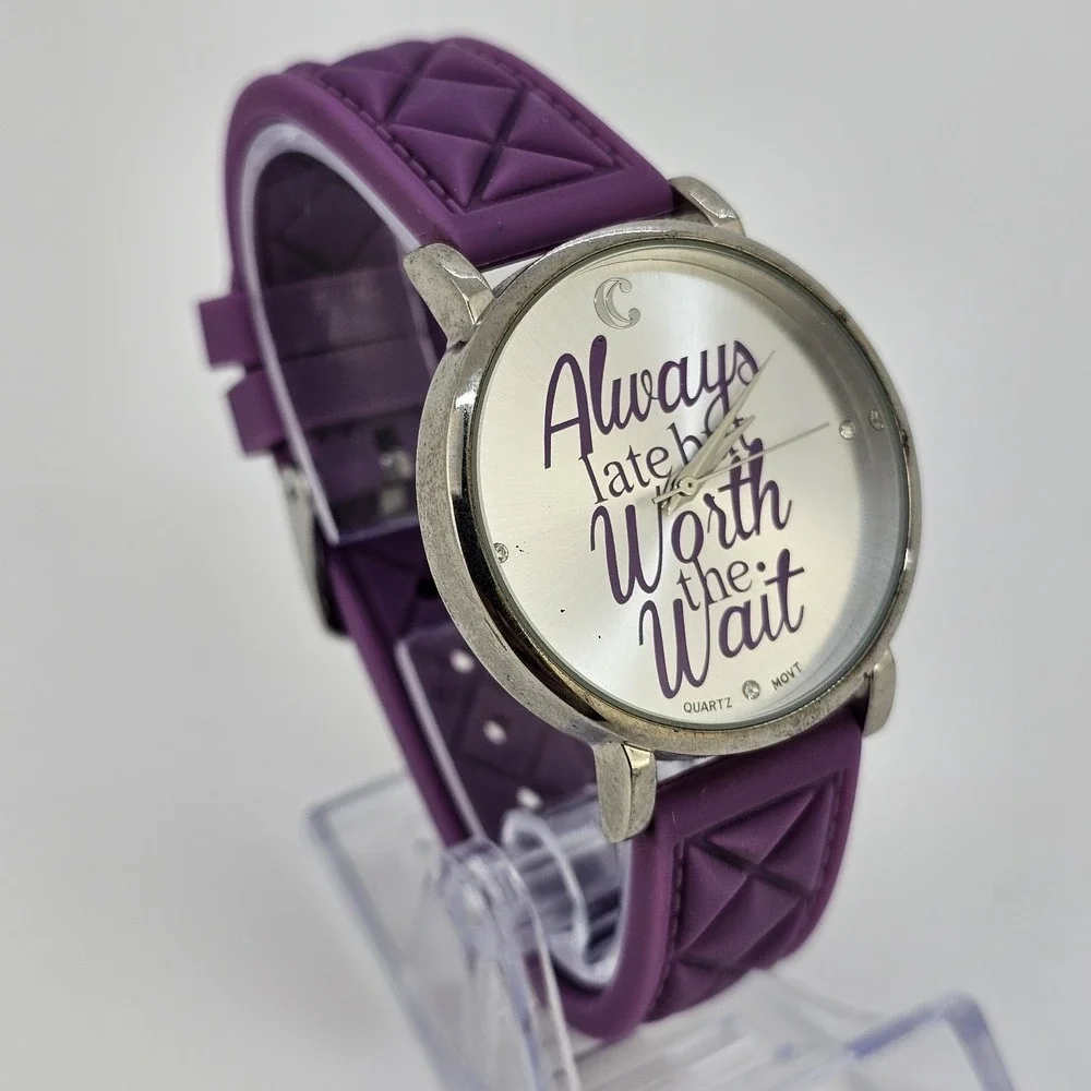 37MM Women Watch Always Late But Worth the Wait Purple Plastic Bands New Battery